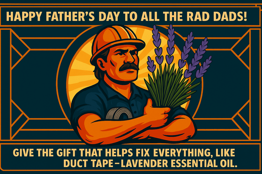 Why Dads Love Lavender Essential Oil (Like They Love Duct Tape) The Gift That Fixes Everything.